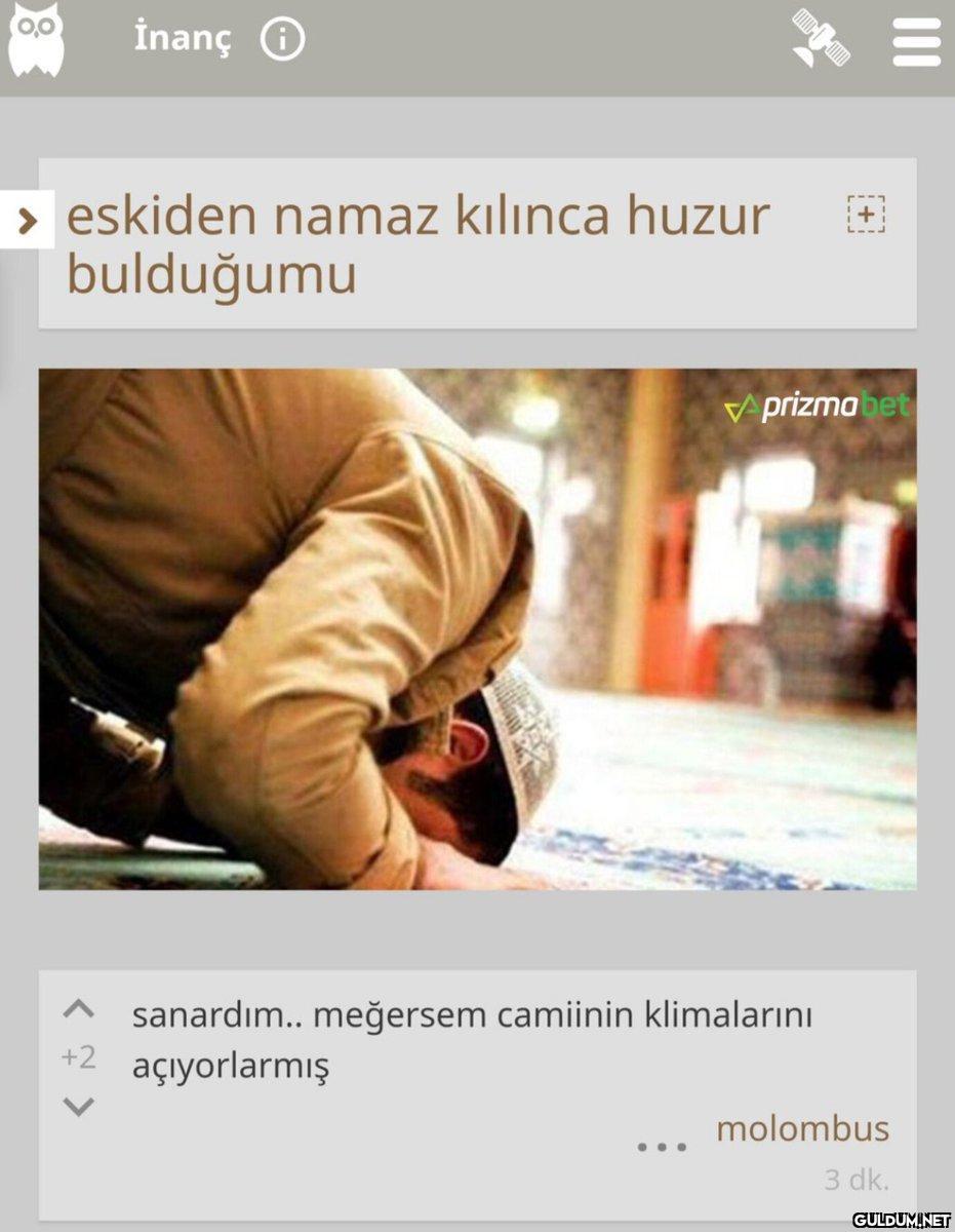 İnanç > eskiden namaz...