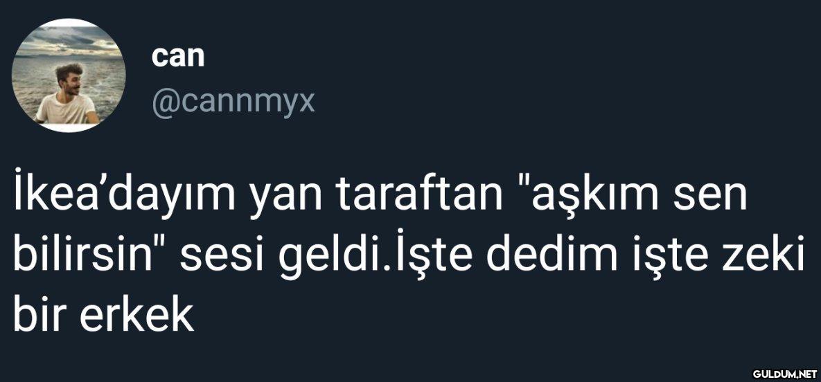 can @cannmyx İkea'dayım...