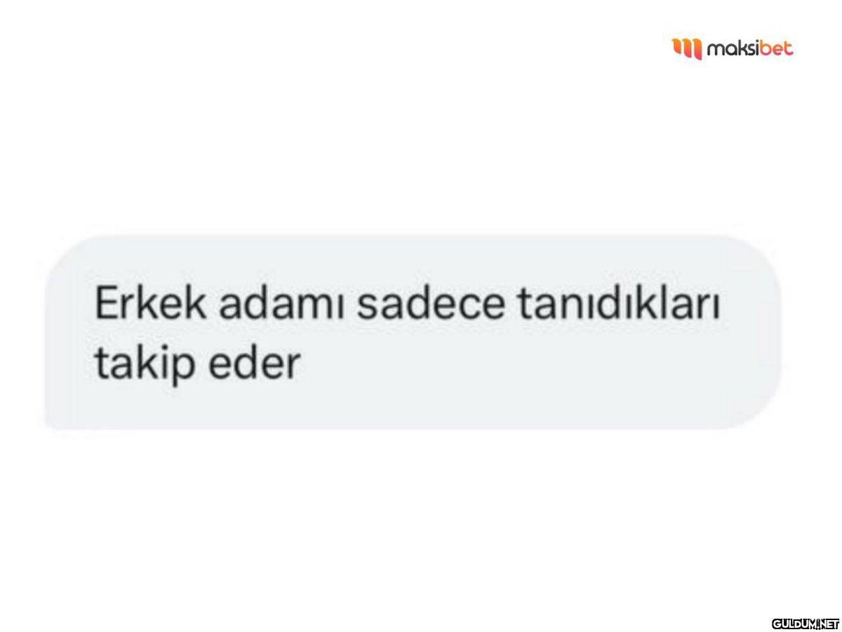 maksibet Erkek adamı...