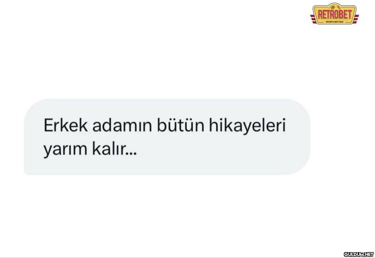 Erkek adamın bütün...