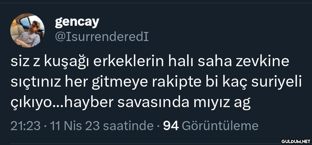 gencay @IsurrenderedI siz...