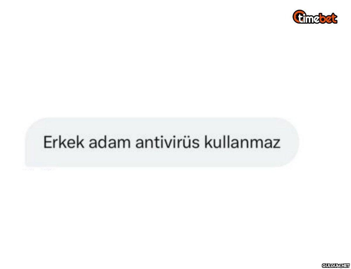 Erkek adam antivirüs...