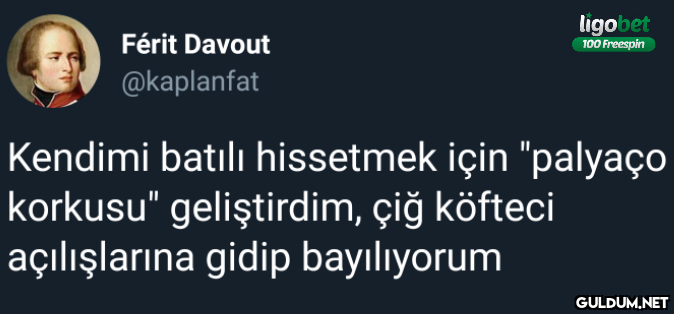 Férit Davout @kaplanfat...