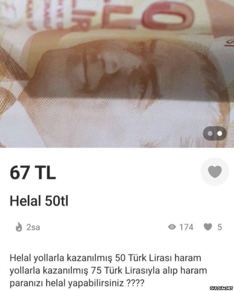 LES 67 TL Helal 50tl 2sa...