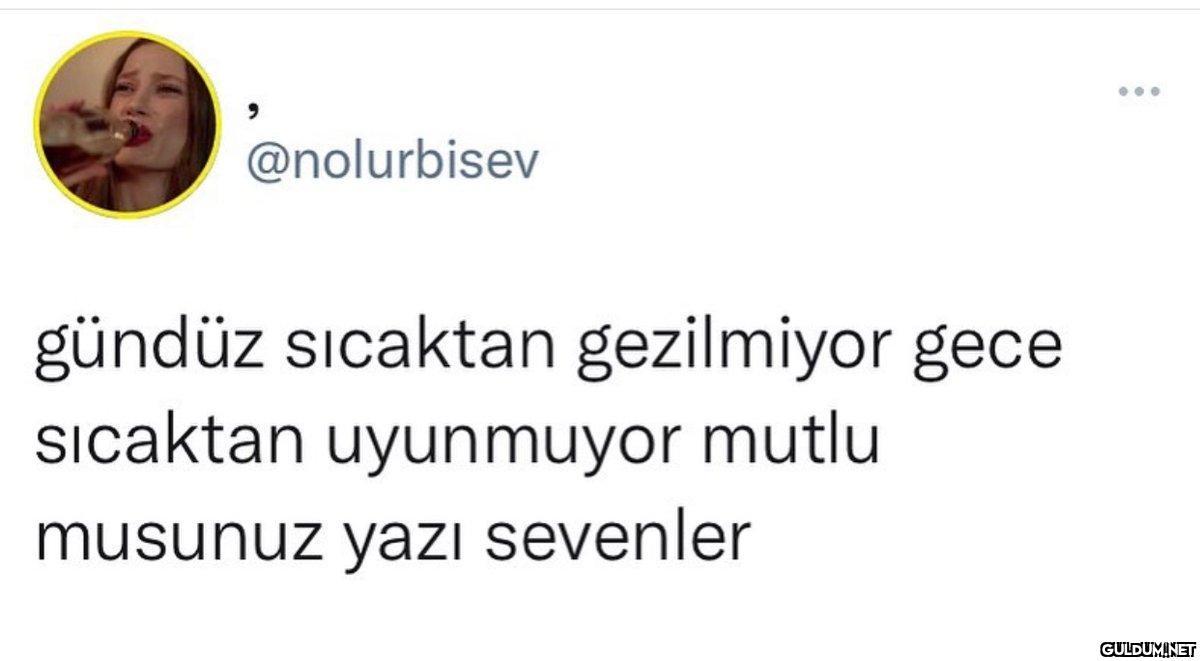 @nolurbisev gündüz...