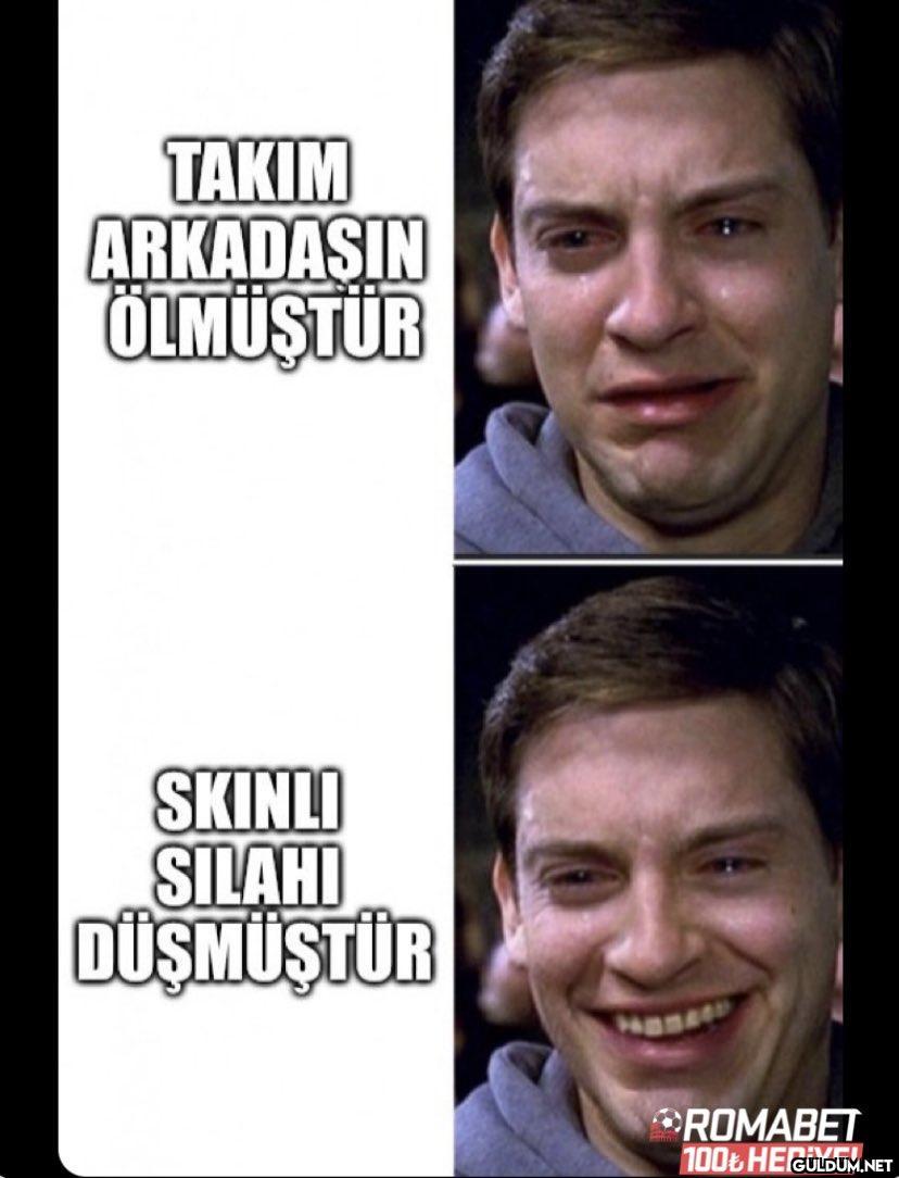TAKIM ARKADASIN ÖLMUŞTUR...