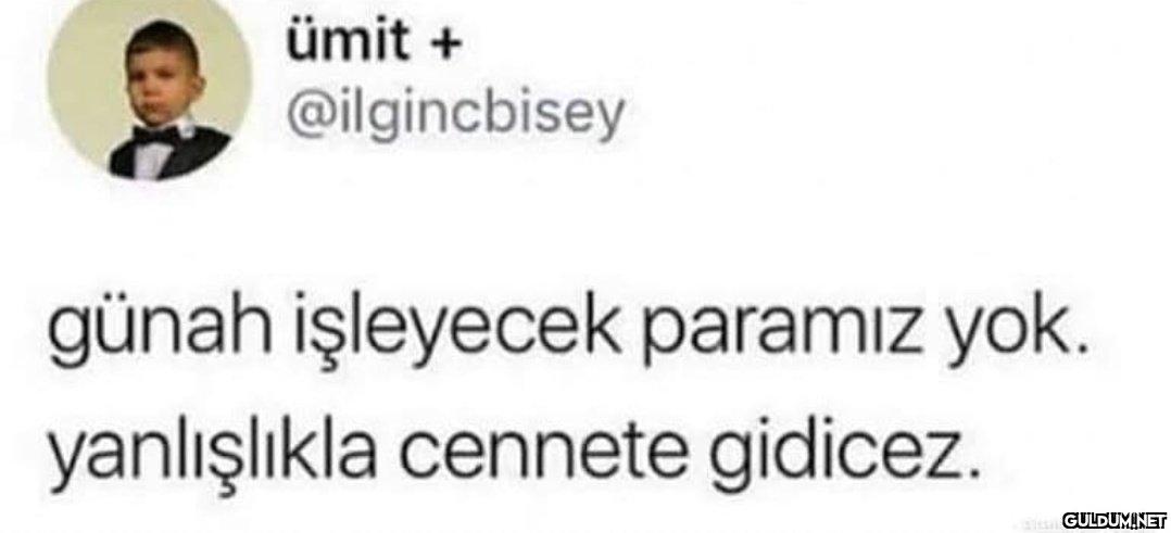 ümit + @ilgincbisey günah...
