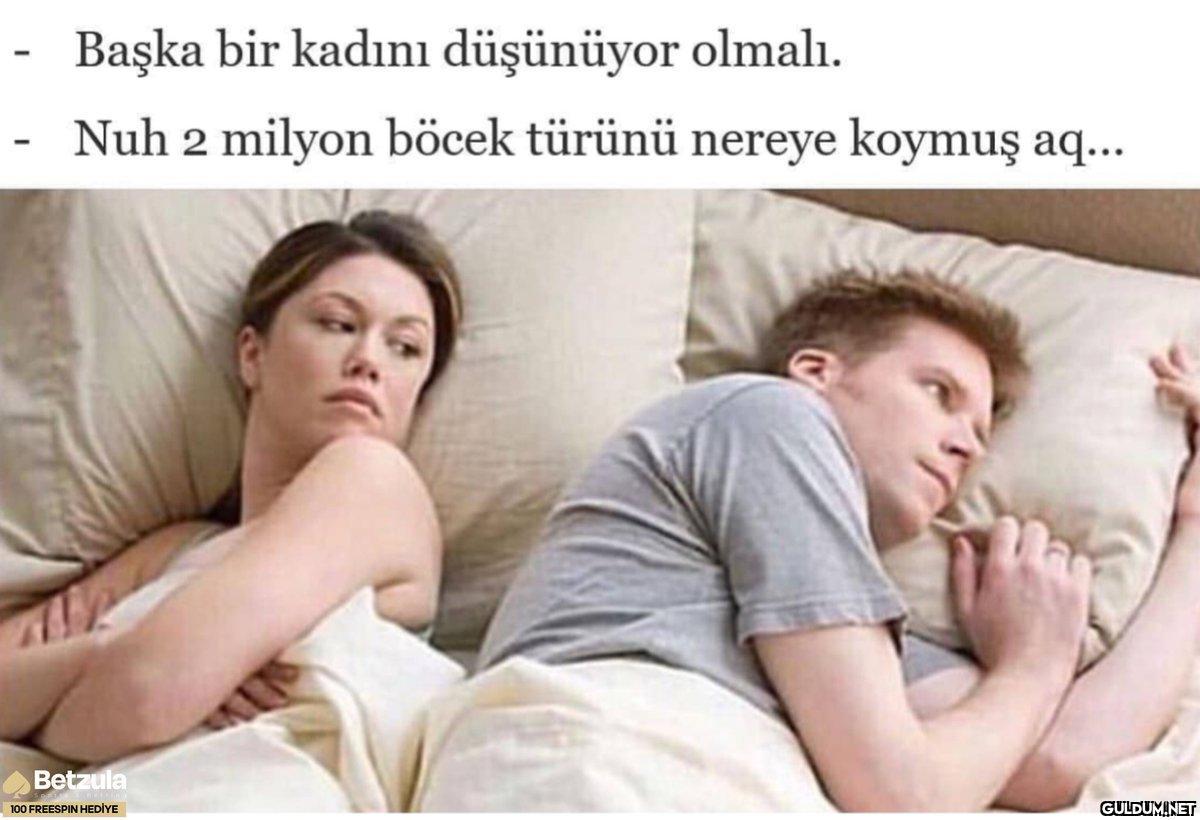 - - Başka bir kadını...