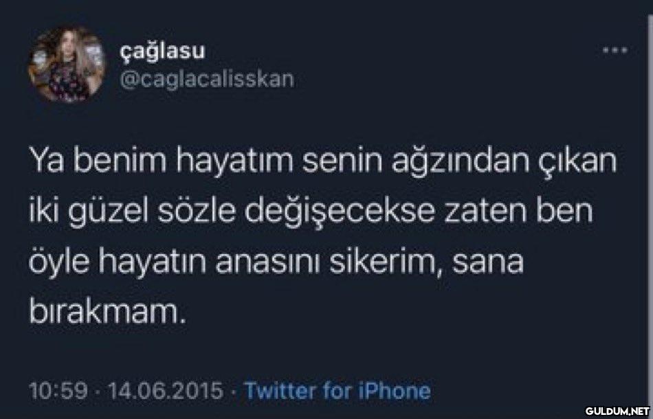 çağlasu @caglacalisskan Ya...