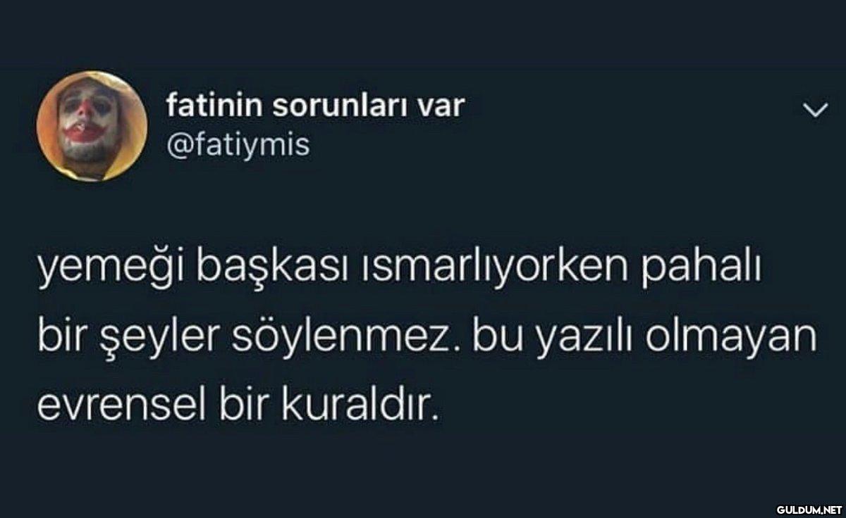 fatinin sorunları var...