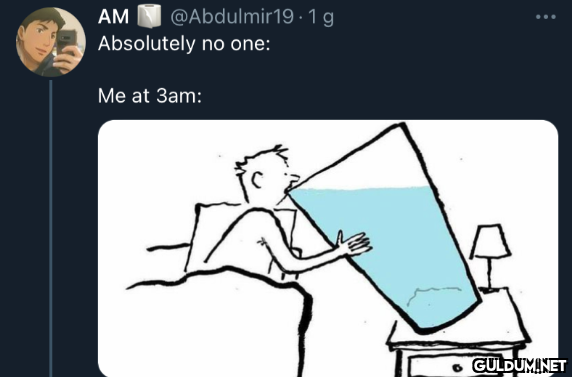 AM Absolutely no one:...