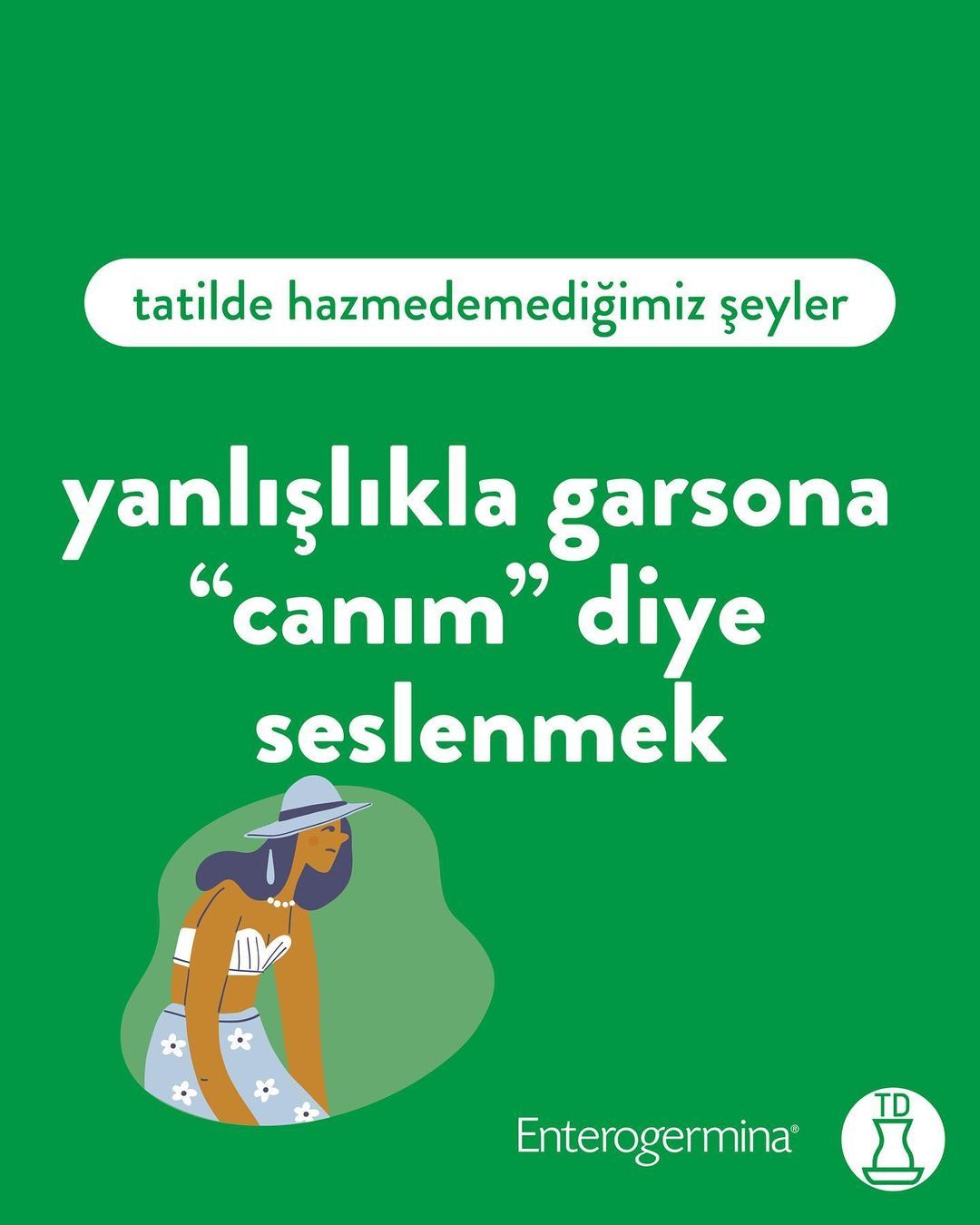 Sizin tatilde...