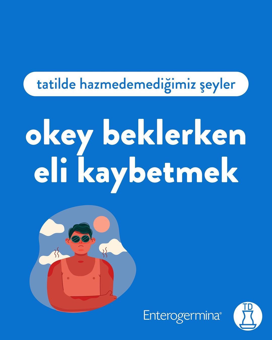 Sizin tatilde...