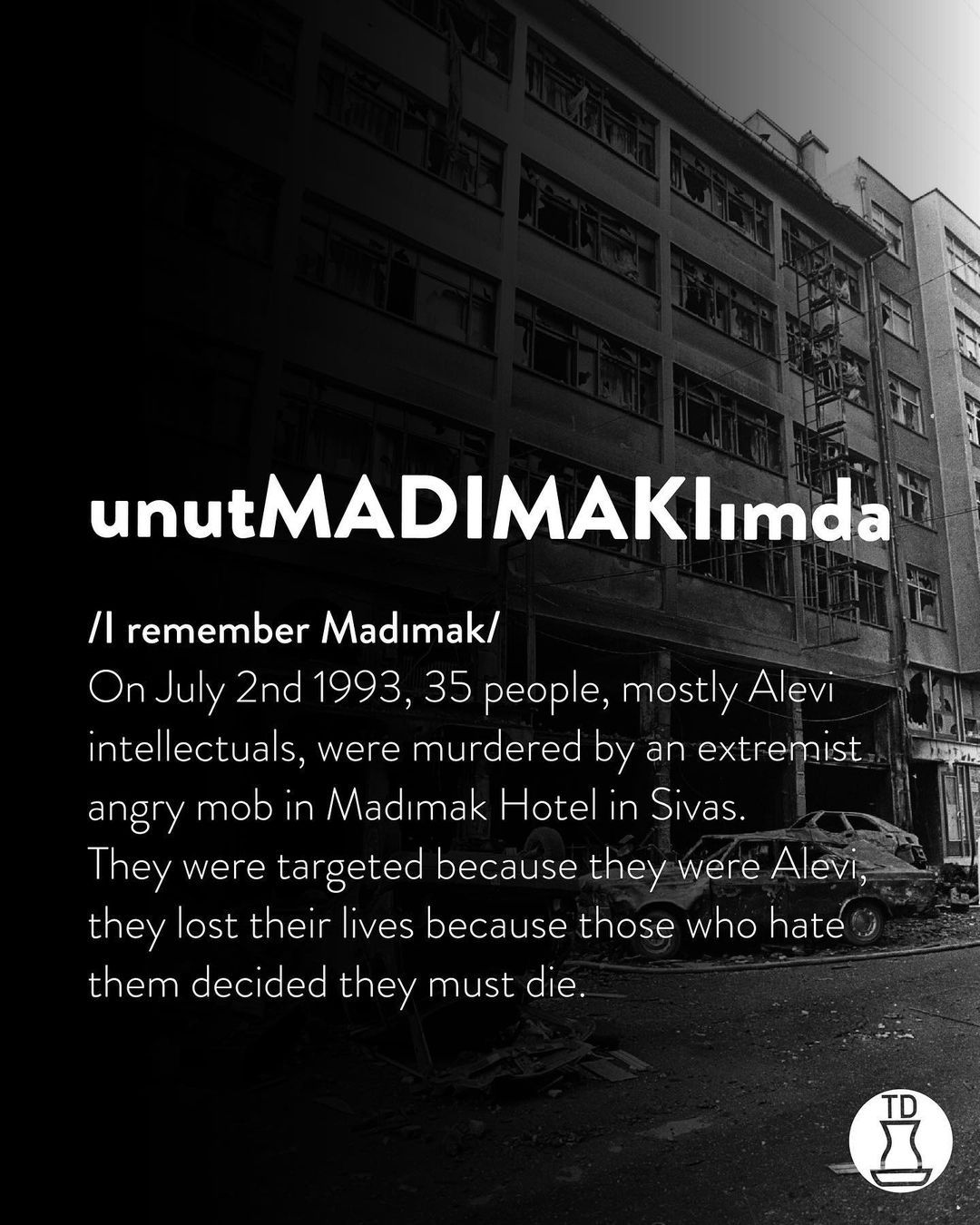 #Unutmadımaklımda...