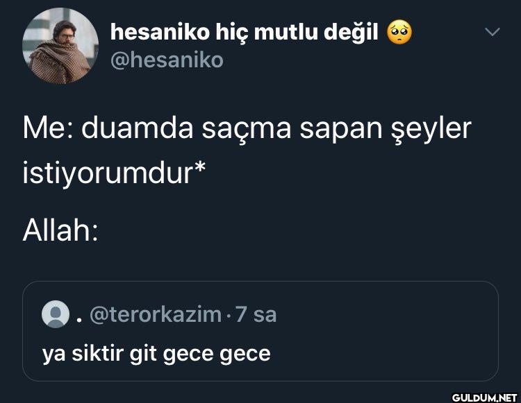 hesaniko hiç mutlu değil...