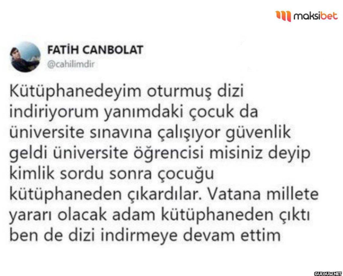 FATİH CANBOLAT @cahilimdir...