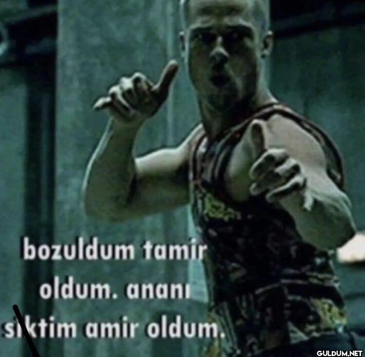 bozuldum tamir oldum....