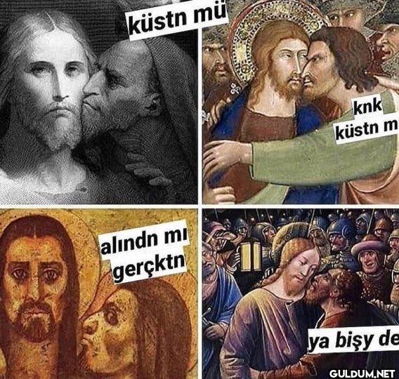 küstn mü alındn mi gerçktn...