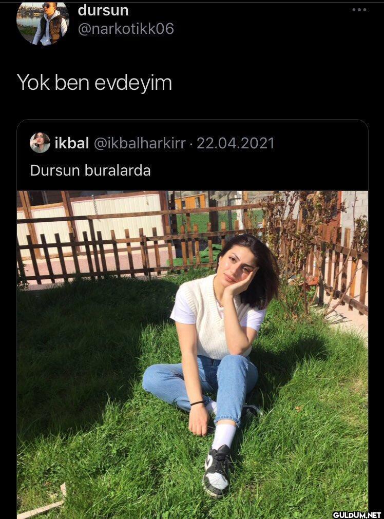 dursun @narkotikk06 Yok...