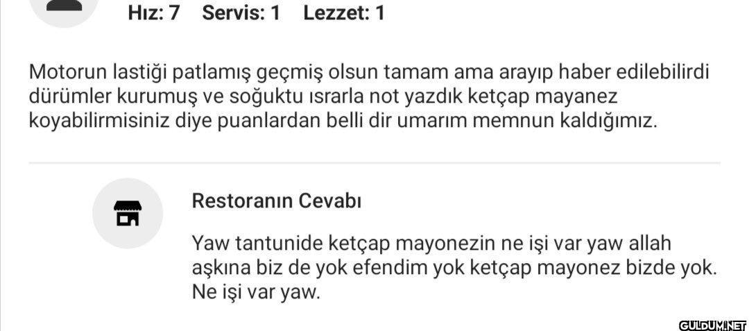 Hız: 7 Servis: 1 Lezzet: 1...