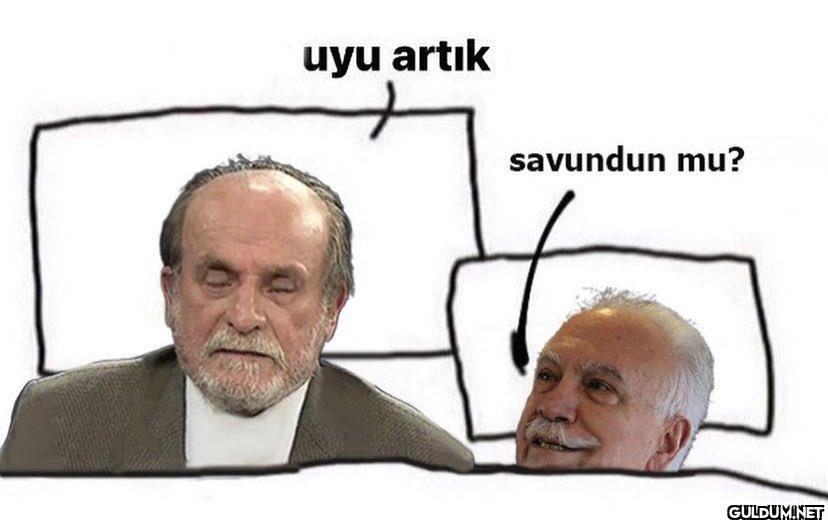 uyu artık savundun mu?   Kaynak