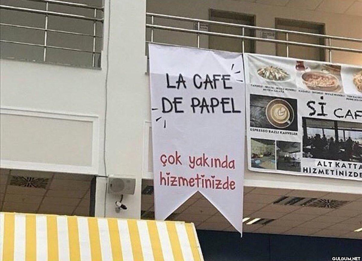 LA CAFE DE PAPEL 11 çok...