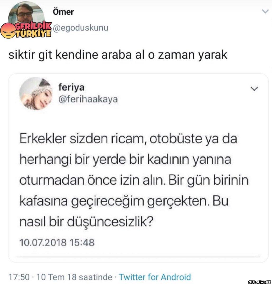 Ömer GERİLDİK @egoduskunu...