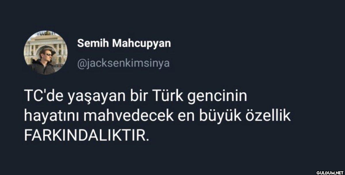 Semih Mahcupyan...