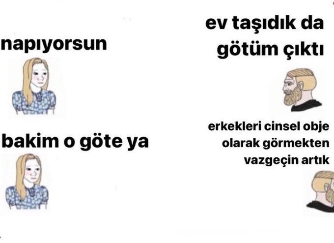 napiyorsun bakim o göte ya...