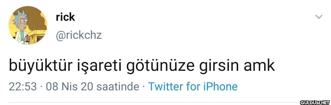 rick @rickchz büyüktür...