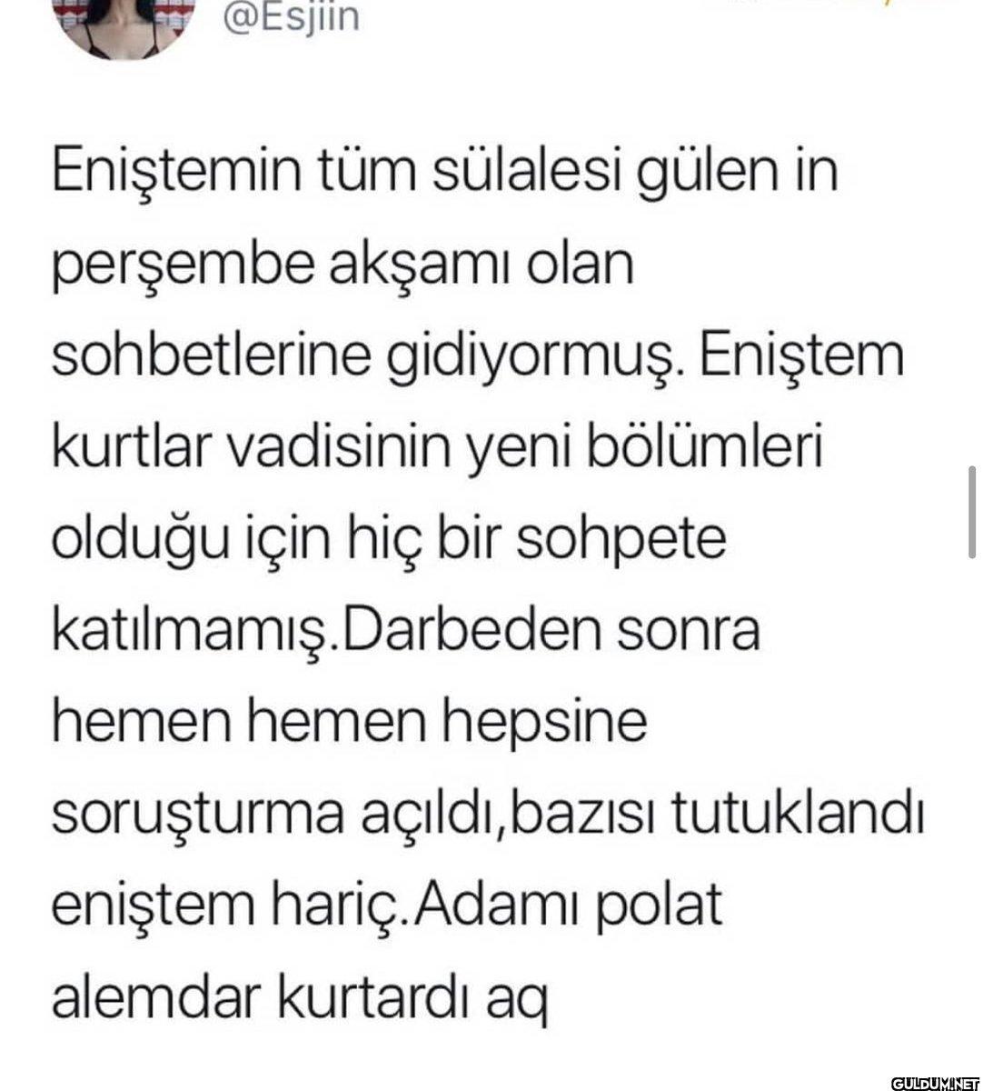 @Esjiin Eniştemin tüm...