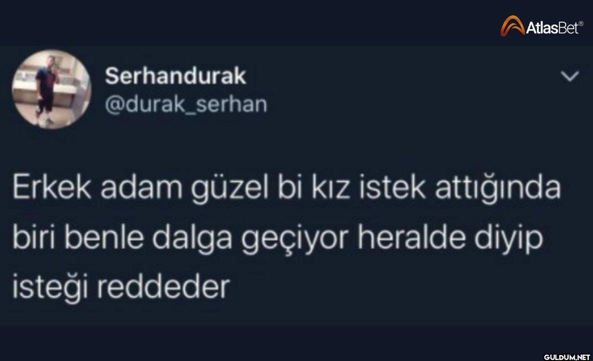 Serhandurak @durak_serhan...
