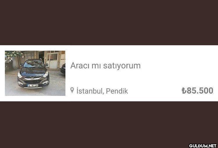Bilmem satıyor musun?    ...