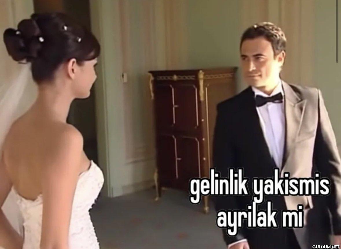 gelinlik yakismis ayrilak...