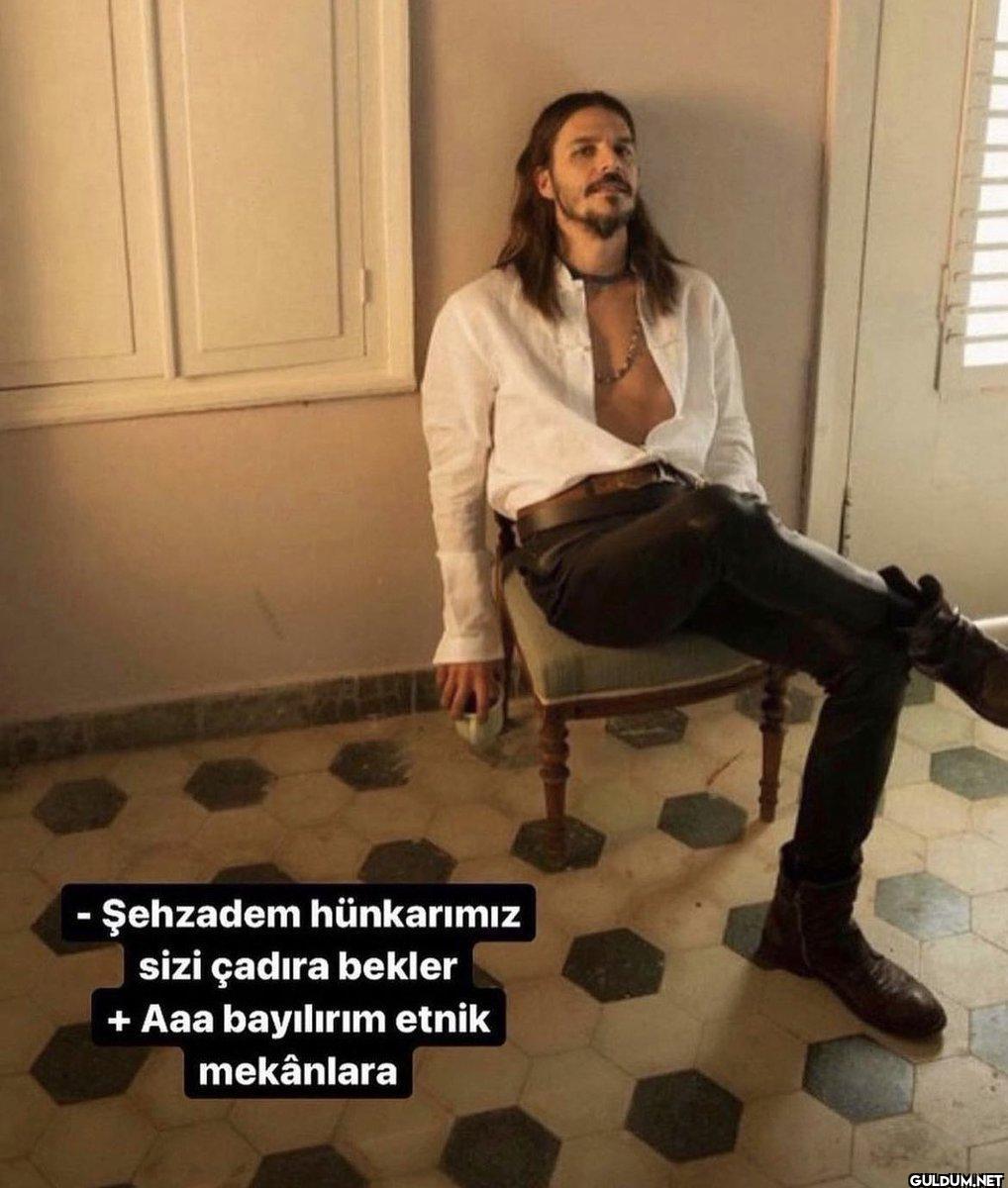 - Şehzadem hünkarımız sizi...