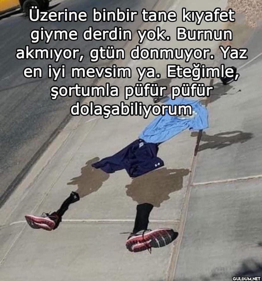 bu sıcakları nasıl...