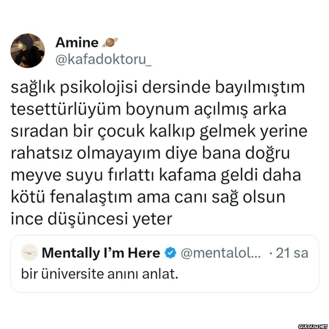 Amine @kafadoktoru_ sağlık...