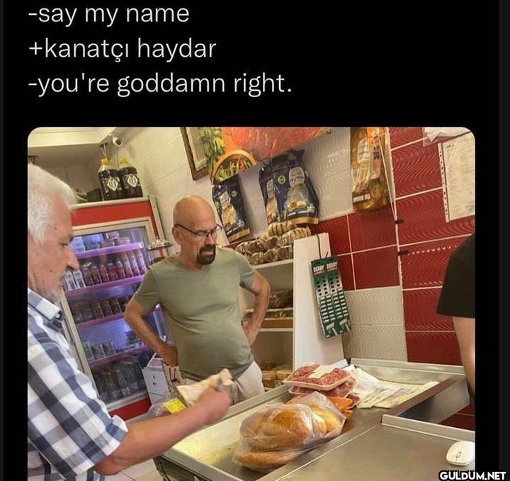 -say my name +kanatçı...