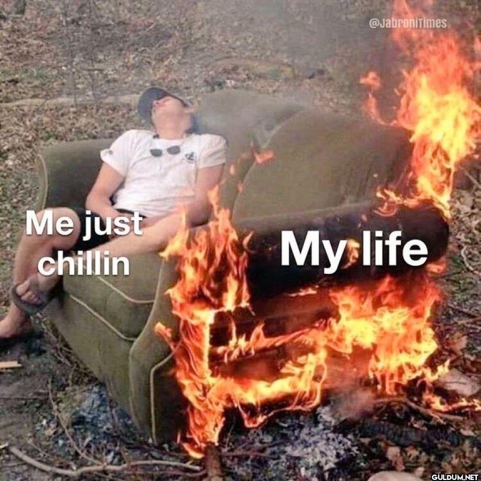 Me just chillin My life
