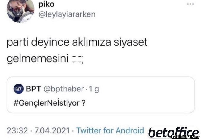piko @leylayiararken parti...