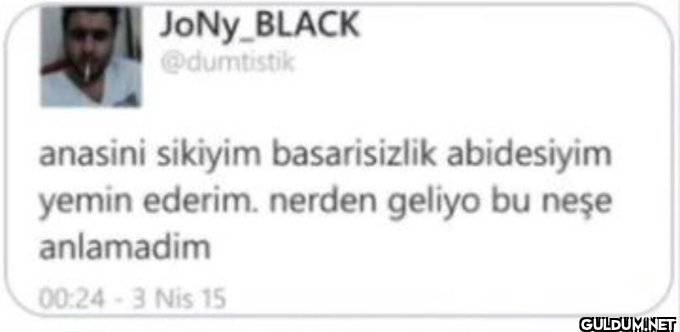 JoNy BLACK @dumtistik...