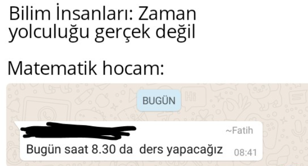 Bilim İnsanları: Zaman...