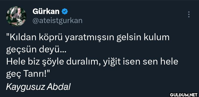 Gürkan @ateistgurkan...