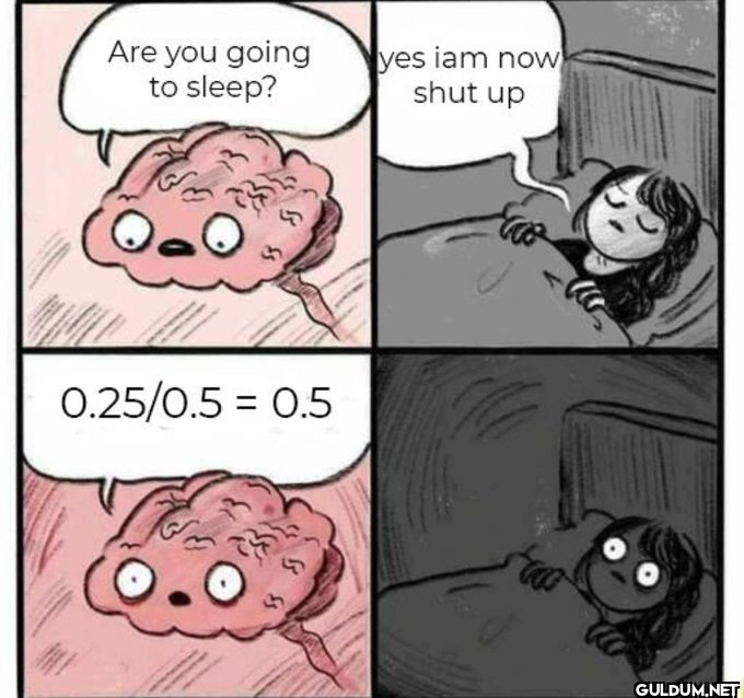 Are you going to sleep? $...