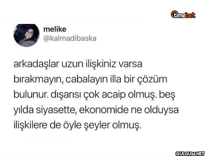 melike @kalmadibaska...