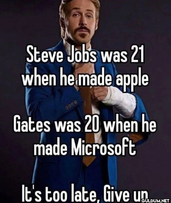 Steve Jobs was 21 when he...