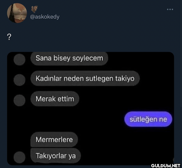 ? @askokedy Sana bisey...