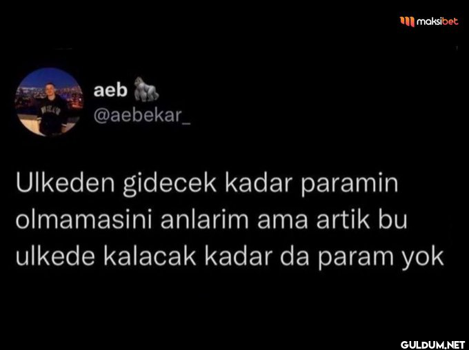 aeb @aebekar_ maksibet...