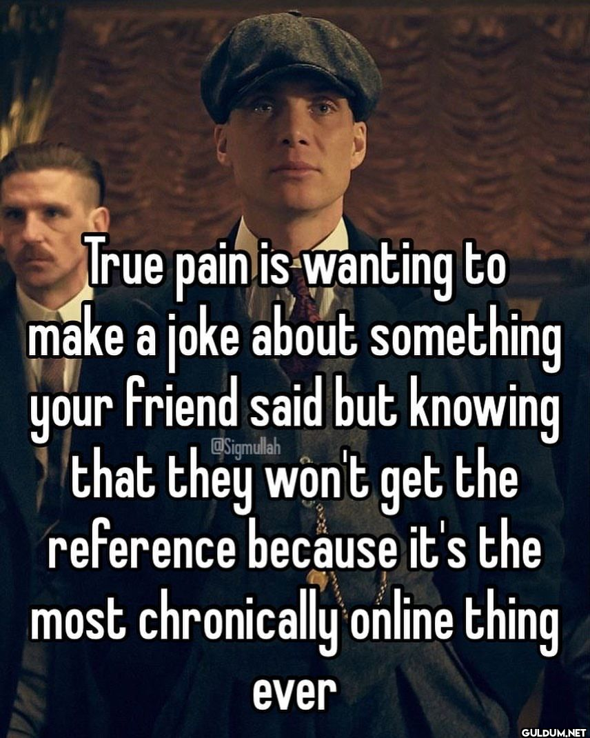 True pain is wanting to...