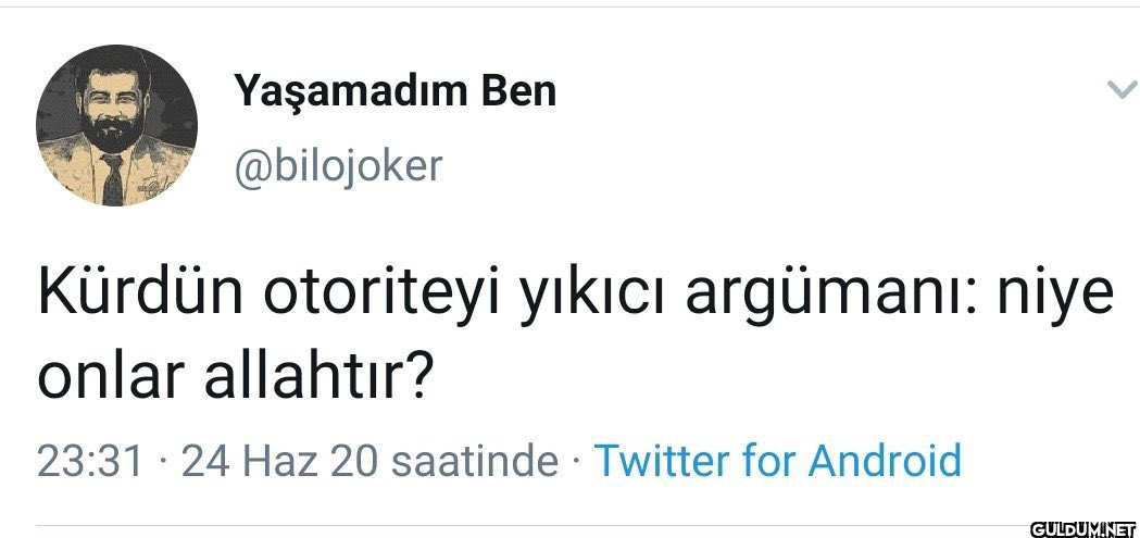 Yaşamadım Ben @bilojoker...